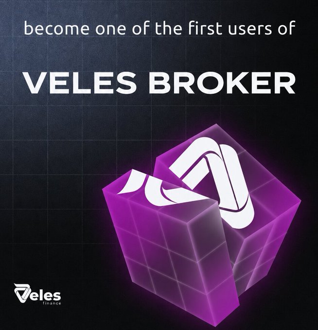 A promotional graphic with the text 'become one of the first users of VELES BROKER' displayed above a glowing purple 3D cube featuring the Veles Finance logo.