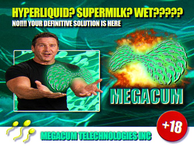 A satirical infomercial-style graphic titled 'HYPERLIQUID? SUPERMILK? WET?????' advertising 'MEGACUM TECHNOLOGIES INC' with a muscular man and an 18+ rating.