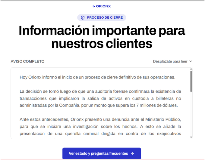 The image shows an official notice from Orionx, a Chile-based cryptocurrency exchange, announcing the start of a definitive closure process. The notice states that a forensic audit confirmed over $7 million in custodial assets were transferred to wallets not administered by the company, prompting a criminal complaint filed with the Public Ministry against former executives, consistent with the post's report.