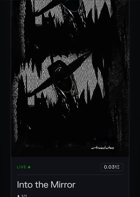 An art listing titled 'Into the Mirror' shows a dark abstract artwork with cross-like shapes, labeled 'LIVE' at 0.031 ETH, signed 'artmediatoo'.