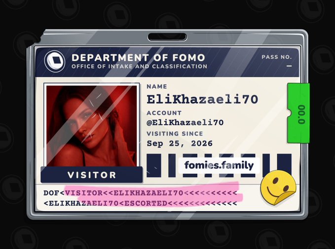 Digital ID card styled like a Department of FOMO visitor pass for 'EliKhazaeli70' visiting since 'Sep 25, 2026' at 'fomies.family'.