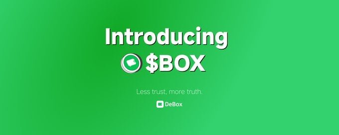 A green promotional graphic introducing 'DeBox' with the text 'Introducing DeBOX' and the slogan 'Less trust, more truth.'