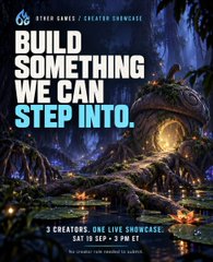 A poster with text 'BUILD SOMETHING WE CAN STEP INTO' promoting a 3D creators live showcase for Other Games / Creator Showcase, dated Saturday, September 13.