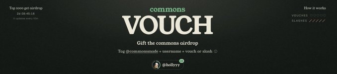 A promotional graphic for a 'commons VOUCH' airdrop on a dark background, displaying text 'Gift the commons airdrop' along with instructions to 'Tag @commonsmade + username + vouch or slash' and a list of 'Top 1000' users.