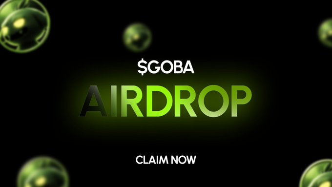 The image is a promotional graphic featuring "$GOBA AIRDROP" in bold text with a "CLAIM NOW" call-to-action, accompanied by floating green orbs on a black background, directly encouraging viewers to visit claim.gobmarket.com to claim the GOBA token airdrop.