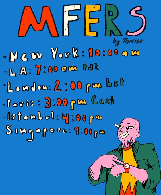 A hand-drawn style graphic for "MFERS by narciso" listing release times in various global cities like New York, LA, London, Paris, Istanbul, and Singapore, featuring a cartoon character in a green jacket checking his watch.