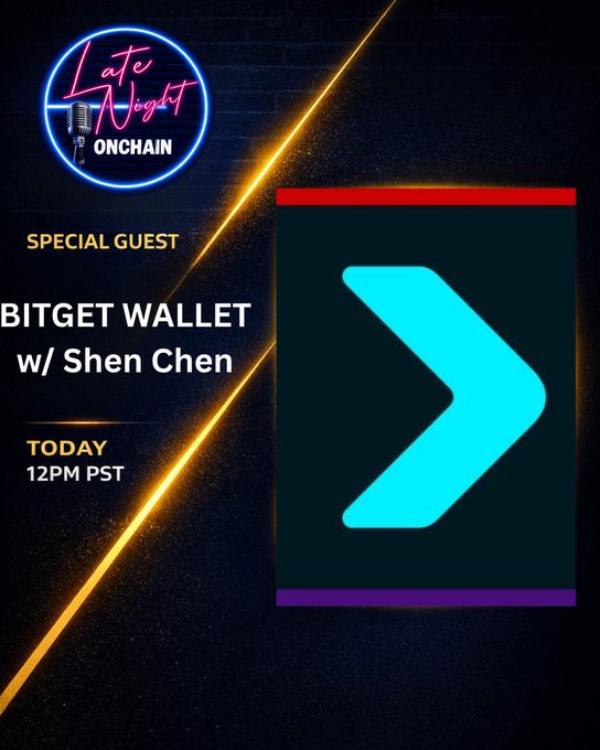 Promotional graphic for 'Late Night Onchain' featuring a special guest appearance by Bitget Wallet with Shen Chen, airing today at 12PM PST, with the Bitget Wallet logo displayed prominently.