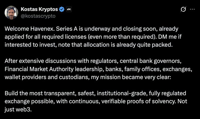 A tweet from Kostas Kryptos (@kostascrypto) announcing Havenex's Series A funding round, highlighting that the exchange has applied for all necessary regulatory licenses after consultations with regulators, central banks, and financial institutions, with the goal of building a transparent, institutional-grade exchange with verifiable proofs of solvency.