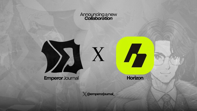 A grayscale promotional graphic announcing a new collaboration between Emperor Journal and Horizon, featuring both logos alongside the text "Announcing a new Collaboration" and the social handle "@emperorjournal_," visually supporting the partnership announcement highlighted in the post.
