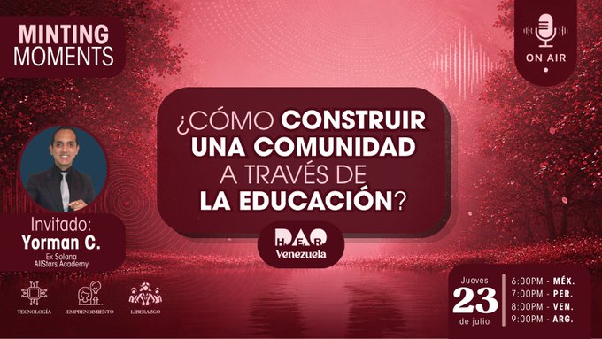 A Spanish-language promotional poster for 'Minting Moments' titled '¿Cómo construir una comunidad a través de la educación?' featuring guest Yorman C. from Soong / AIsters Academy, airing Thursday July 23rd at 6:00 PM México / 7:00 PM Perú / 8:00 PM Venezuela / 9:00 PM Argentina.