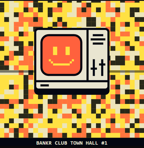 A pixelated retro-style graphic featuring a smiling red computer monitor face on a yellow and orange mosaic background, labeled 'BANKR CLUB TOWN HALL #1' at the bottom.