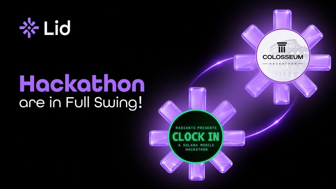 A promotional graphic with text 'Lid Hackathon are in Full Swing!' featuring two purple snowflake-like emblems labeled 'COLOSSEUM' and 'CLOCK IN A SOLANA MOBILE HACKATHON'.