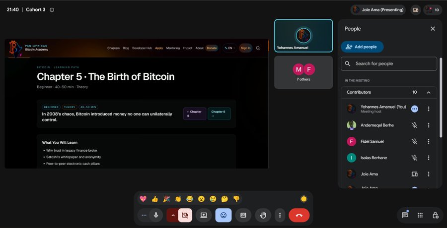 A Google Meet session for 'Cohort 3' displaying the Pan-African Bitcoin Academy's 'Chapter 5 - The Birth of Bitcoin' lesson, with presenter Jole Ama and participants listed including Yohannes Amanuel and Andemegzi Berhe.