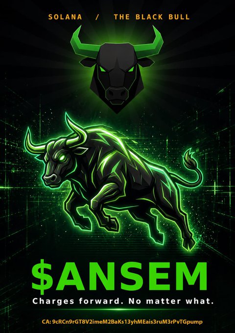 A dark green and black digital poster features a stylized bull with the text "SOLANA / THE BLACK BULL" at the top and "$ANSEM" with the tagline "Charges forward. No matter what." below, along with a contract address. The poster's "Charges forward" motto visually reinforces the post's message about $ANSEM's leadership in pushing the crypto mission forward and bridging online communities with real-world adoption efforts.