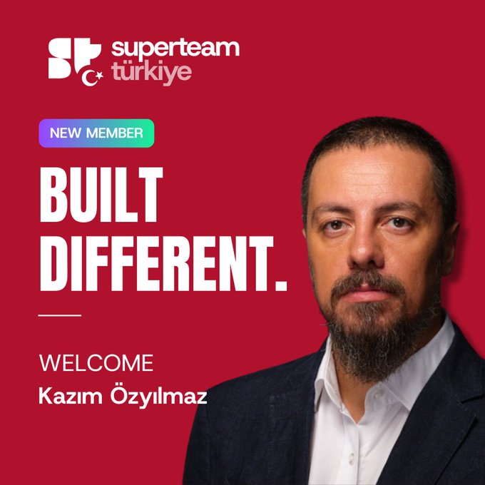 Welcome graphic for 'superteam türkiye' announcing a new member named Kazım Özyılmaz with the slogan 'BUILT DIFFERENT.'