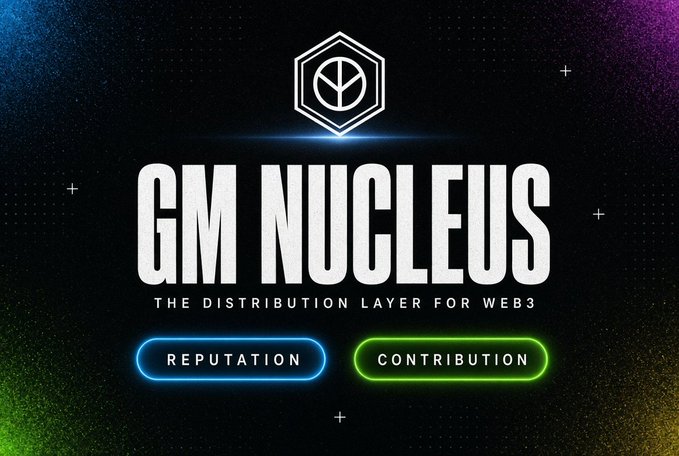 A black graphic with a hexagonal logo reading 'GM NUCLEUS - THE DISTRIBUTION LAYER FOR WEB3' with buttons for 'REPUTATION' and 'CONTRIBUTION'.