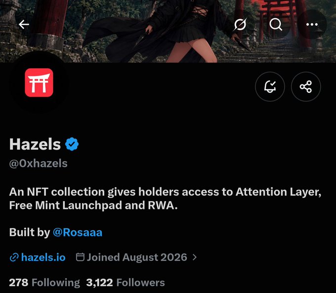 The image shows a Twitter profile for "Hazels" (@0xhazels), featuring a verified account with 3,122 followers and 278 following, with a banner image depicting a figure in black attire at what appears to be a Japanese torii gate. The bio confirms the NFT collection's purpose as an access pass to an attention layer, free mint launchpad, and RWA, built by @Rosaaa, matching the post's description of "Early Finds."