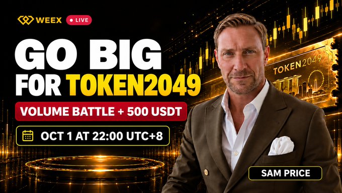 The image is a promotional banner for a WEEX Live event featuring Sam Price, advertising a "GO BIG FOR TOKEN2049" Volume Battle with a 500 USDT prize and a TOKEN2049 ticket giveaway, scheduled for Oct 1 at 22:00 UTC+8. Sam Price appears in a suit on the right side, while gold-toned charts and a TOKEN2049 ticket graphic decorate the background, matching the post's call to join the live market analysis.