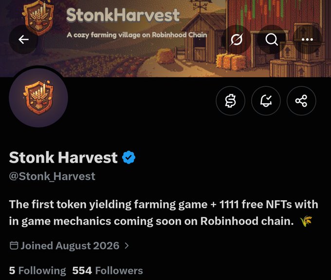 The image shows the Twitter/X profile of @Stonk_Harvest, displaying a banner that reads "StonkHarvest - A cozy farming village on Robinhood Chain," along with the profile description stating it is "The first token yielding farming game + 1111 free NFTs with in game mechanics coming soon on Robinhood chain." The profile confirms the details from the post, showing 554 followers and a join date of August 2026, with icons indicating a 111 NFT supply and free mint on the Robinhood blockchain.