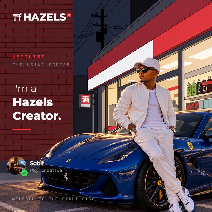 A promotional graphic for 'HAZELS' creator waitlist featuring a stylized illustration of a man in white attire leaning against a blue Ferrari outside a storefront with Asian characters.