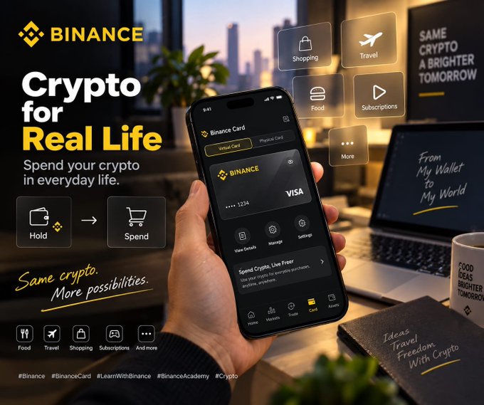 A Binance promotional image showcases a hand holding a smartphone displaying the Binance Card app with a Visa virtual card, surrounded by icons for Shopping, Travel, Food, and Subscriptions, alongside the headline "Crypto for Real Life" and the slogan "Same crypto. More possibilities."

The image directly supports the post by visually illustrating Binance Card's real-world utility, showing how users can transition from simply "holding" crypto to actively "spending" it through a Visa-linked payment system for everyday purchases.