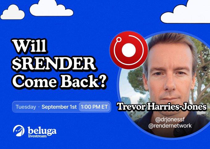 Promotional graphic for a Beluga livestream event titled "Will $RENDER Come Back?" featuring Trevor Harries-Jones (@drjonessf) of Render Network (@rendernetwork), scheduled for Tuesday, September 1st at 1:00 PM ET, set against a blue sky background with cloud illustrations. The image ties directly to the accompanying post by announcing the event details and guest speaker while teasing the discussion about Render Network's future expansion.