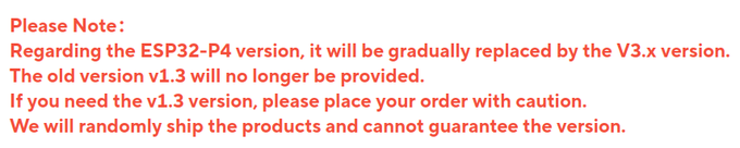 A notice states: 'Please Note: Regarding the ESP32-P4 version, it will be gradually replaced by the V3.x version. The old version v1.3 will no longer be provided. If you need the v1.3 version, please place your order with caution. We will randomly ship the products and cannot guarantee the version.'
