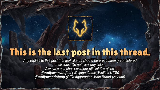 Warning message stating 'This is the last post in this thread' with a caution about malicious replies, advising users to cross-check official X profiles @wolfswapwolfies (Wolfage Game, Wolfies NFTs) and @wolfswapdotapp (DEX Aggregator, Main Brand Account).