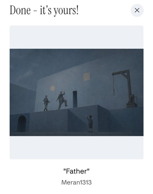 A confirmation screen displays the text 'Done - it's yours!' above an artwork titled 'Father' by Meran1313, showing figures in a stark, bluish setting with a gallows.