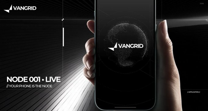 A promotional advertisement for 'VANGRID' showing a hand holding a smartphone displaying the app, with the tagline 'NODE 001 · LIVE // YOUR PHONE IS THE NODE'.