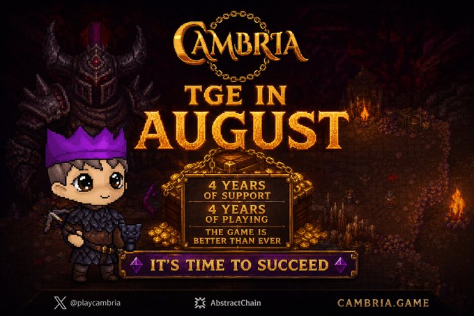 A promotional banner for the Web3 game 'CAMBRIA' announces 'TGE IN AUGUST', highlighting '4 YEARS OF SUPPORT', '4 YEARS OF PLAYING', and 'IT'S TIME TO SUCCEED', with social handles @playcambria and AbstractChain.