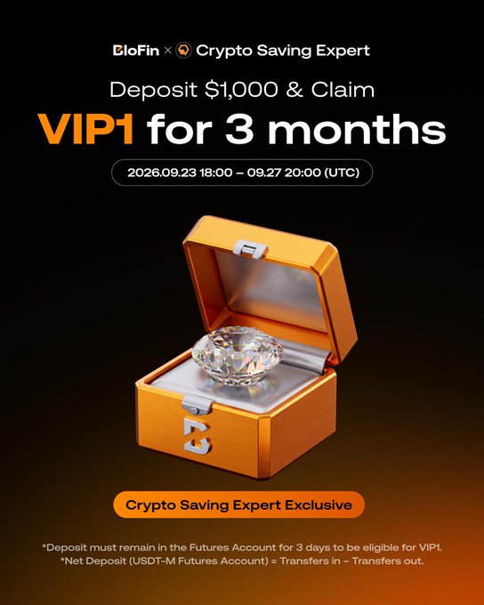 A promotional graphic for BloFin x Crypto Saving Expert offering 'Deposit $1,000 & Claim VIP1 for 3 months' between 2026.09.23-09.27, featuring a diamond in an orange vault box.