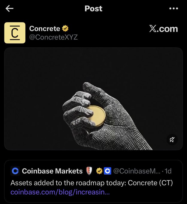 A Twitter/X post from Concrete (@ConcreteXYZ) celebrating being added to Coinbase's roadmap, featuring an image of a digital-style hand holding a gold coin, with a quoted tweet from @CoinbaseMarkets about adding Concrete (CT) to the roadmap.