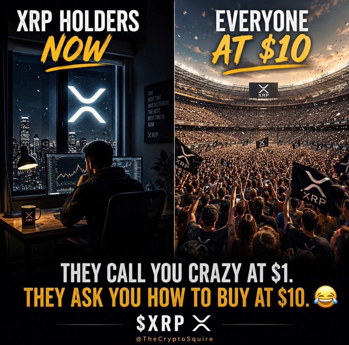 A split image meme about XRP cryptocurrency showing a holder at a computer on the left and a stadium crowd at $10 on the right, with text reading 'THEY CALL YOU CRAZY AT $1. THEY ASK YOU HOW TO BUY AT $10.' signed $XRP @TheCryptoSquire