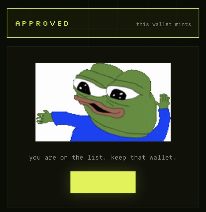 A dark digital interface displays 'APPROVED' and 'this wallet mints' at the top, features a crying Pepe the Frog meme, and reads 'you are on the list. keep that wallet.' below.