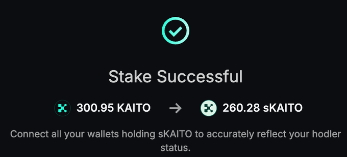 A 'Stake Successful' confirmation screen showing a transaction of 300.95 KAITO being staked to receive 260.28 sKAITO tokens.