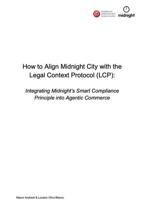 The image is a cover page for a document titled "How to Align Midnight City with the Legal Context Protocol (LCP): Integrating Midnight's Smart Compliance Principle into Agentic Commerce," authored by Mauro Andreoli & Luciano Oliva Bianco, featuring American Arbitration Association and Midnight logos at the top.