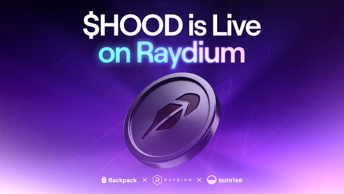 Promotional graphic with purple gradient background announcing '$HOOD is Live on Raydium,' featuring a metallic coin with an arrow logo and partner logos for Backpack, Raydium, and Sunrise.