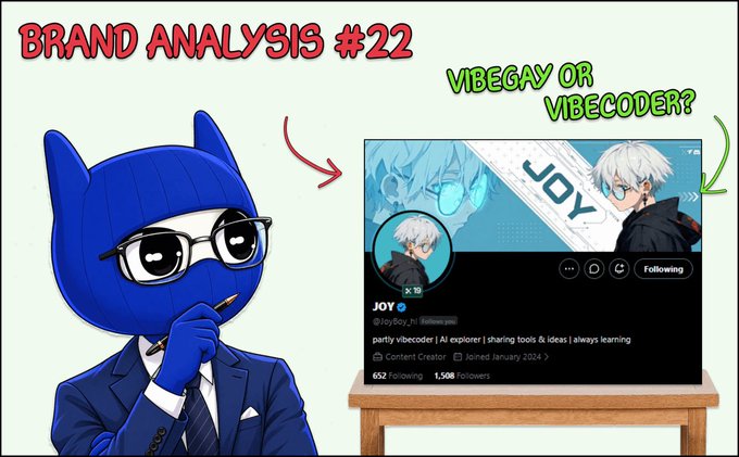 A 'Brand Analysis #22' graphic asking 'VIBEGAY OR VIBECODER?' featuring a blue cat-headed character and a Twitter profile for 'JOY' described as a 'partly vibecoder'.