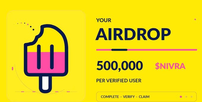 A bright yellow promotional banner advertises the NIVRA airdrop offering 500,000 $NIVRA tokens per verified user, with instructions to complete, verify, and claim—matching the post's announcement of a 500K NIVRA airdrop accessible via nivra.fun/500k, featuring a stylized pink popsicle graphic on the left side.