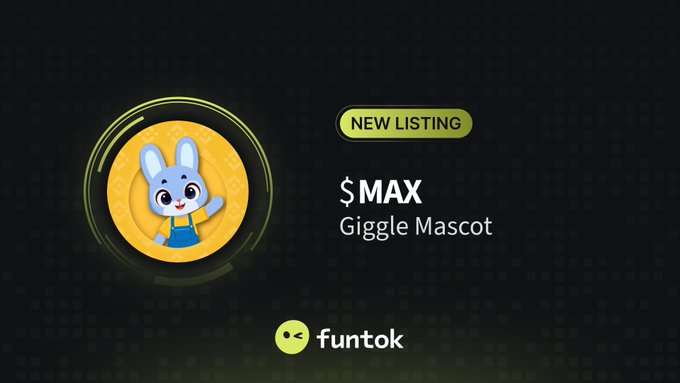 A promotional graphic announces a 'NEW LISTING' on the 'funtok' platform for a token named '$MAX' (Giggle Mascot), featuring a 3D blue rabbit character on a golden coin.