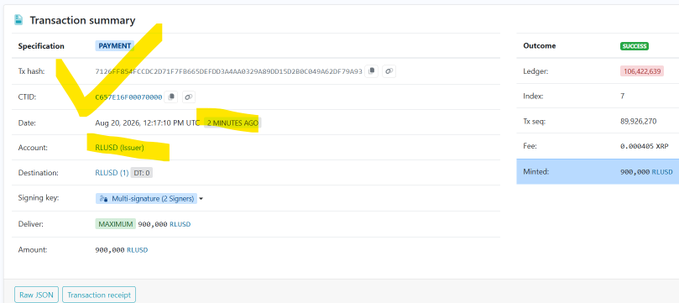 A transaction summary on the XRP Ledger (XRPL) confirming the successful minting of 900,000 RLUSD from the issuer account, with the transaction hash beginning "71D7FB" and including 2 multi-signature signatures, posted on August 20, 2026. The image visually supports the post's claim of new RLUSD being minted, showing the "Minted: 900,000 RLUSD" outcome in the ledger.