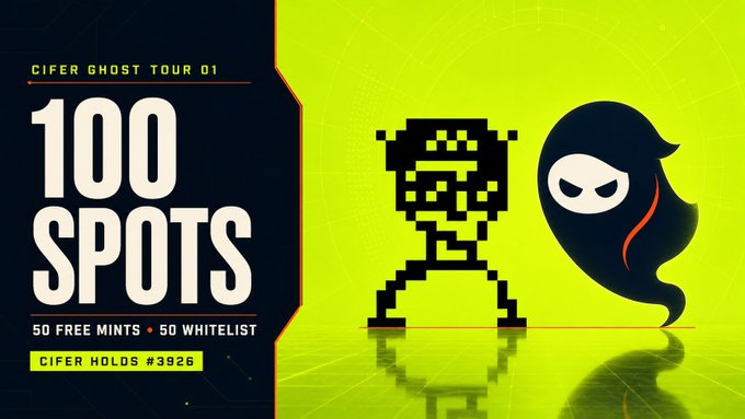 A 'CIFER GHOST TOUR 01' promotional banner advertising 100 SPOTS (50 free mints + 50 whitelist), featuring pixel art and ghost character on a bright green background.