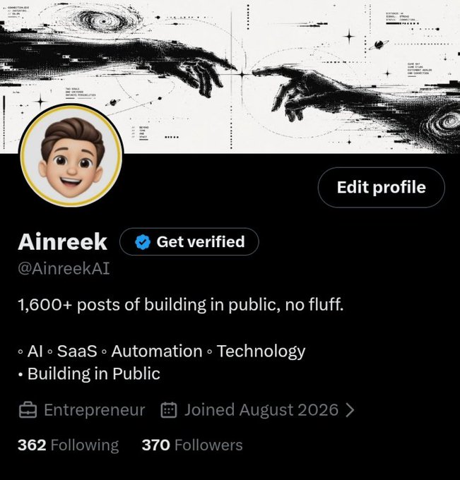 A Twitter/X profile page for 'Ainreek' (@AinreekAI), verified, with a banner showing two hands reaching toward each other in a starry cosmic style. The bio reads '1,600+ posts of building in public, no fluff,' focusing on AI, SaaS, Automation, Technology, and Building in Public, with 362 following and 370 followers.