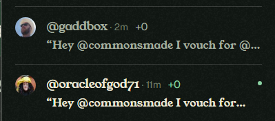 Two social media posts reading: '@gaddbox 2m +0 'Hey @commonsmade I vouch for @...' '@oracleofgod71 11m +0 'Hey @commonsmade I vouch for...''