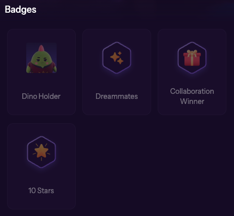 A 'Badges' achievement screen on a dark purple background displays four earned badges: 'Dino Holder' (green dinosaur), 'Dreammates' (sparkle icon), 'Collaboration Winner' (gift box), and '10 Stars' (star icon).