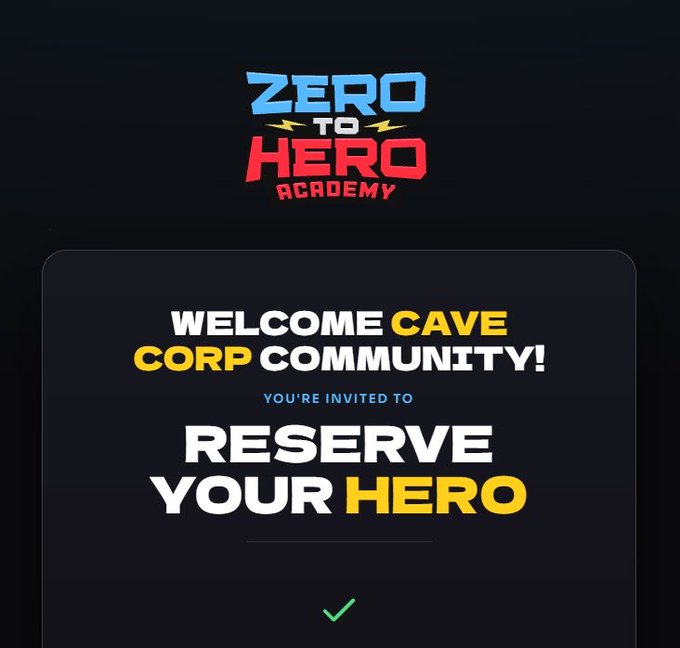 A dark-themed graphic for 'Zero to Hero Academy' welcoming the Cave Corp Community and inviting them to 'Reserve Your Hero'.