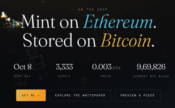 A promotional graphic stating "Mint on Ethereum. Stored on Bitcoin." with details: "Oct 8 MINT DAY", "3,333 SUPPLY", "0.003 ETH PRICE", and "9,69,826 CURRENT BTC BLOCK".