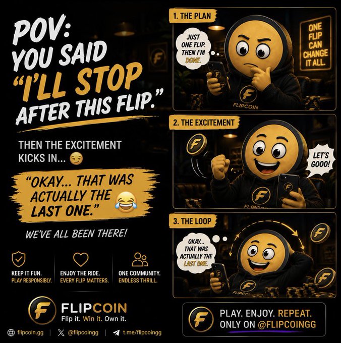 A promotional graphic for FlipCoin gaming platform featuring a 3-panel comic about the 'one more flip' gambling mindset, with the text 'POV: YOU SAID I'LL STOP AFTER THIS FLIP' and the URL @FLIPCOINGG.