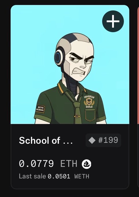 An NFT listing displays an animated cartoon character in a green uniform labeled 'NTF SCHOOL' and 'GUARDIA GUILD', priced at 0.0779 ETH (#199) with a last sale of 0.0501 WETH.